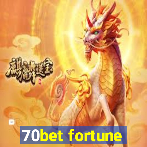 70bet fortune